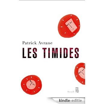 Les Timides (Essais Hors collection) [Kindle-editie]