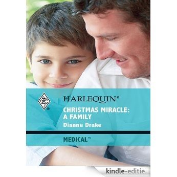 Christmas Miracle: A Family (Mountain Village Hospital) [Kindle-editie]