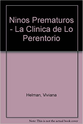 Ninos Prematuros - La Clinica de Lo Perentorio