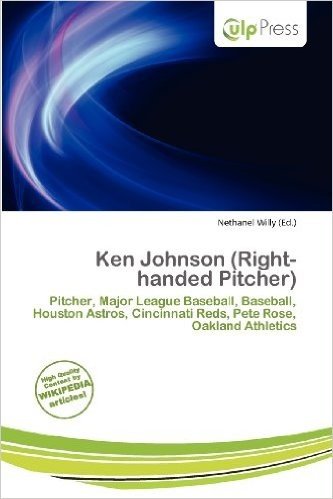 Ken Johnson (Right-Handed Pitcher)
