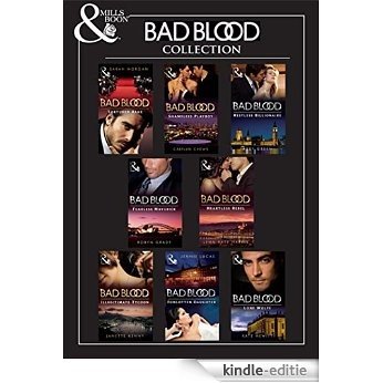 Bad Blood Collection: The Tortured Rake / The Shameless Playboy / The Restless Billionaire / The Fearless Maverick / The Heartless Rebel / The Illegitimate ... Boon e-Book Collections) (Bad Blood, Book 1) [Kindle-editie]