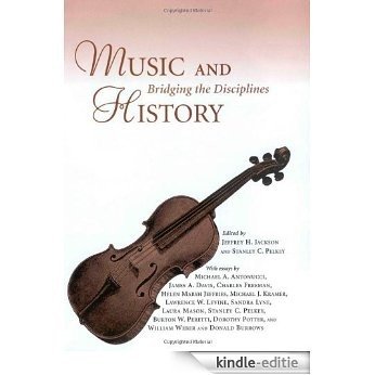 Music and History: Bridging the Disciplines [Kindle-editie]