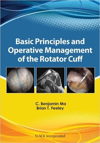Basic Principles and Operative Management of the Rotator Cuff