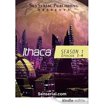 Ithaca - Episode 1-4 (English Edition) [Kindle-editie]
