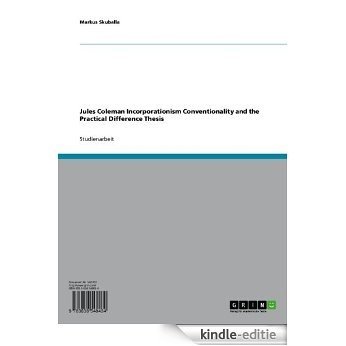 Jules Coleman Incorporationism Conventionality and the Practical Difference Thesis [Kindle-editie] beoordelingen