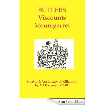 Butler of Mountgarret (The Gentry & Aristocracy of Kilkenny) (English Edition) [Kindle-editie]
