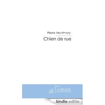 Chien de rue (FICTION) [Kindle-editie]