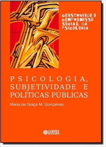 Psicologia, Subjetividade e Políticas Públicas