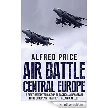 Air Battle Central Europe (English Edition) [Kindle-editie]