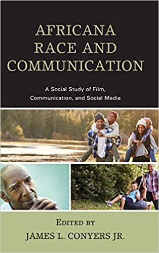 indir Africana Race and Communication: A Social Study of Film, Communication, and Social Media