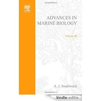 Advances In Marine Biology: 46 [Kindle-editie]