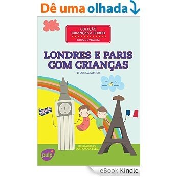 Londres e Paris com Crianças [eBook Kindle]