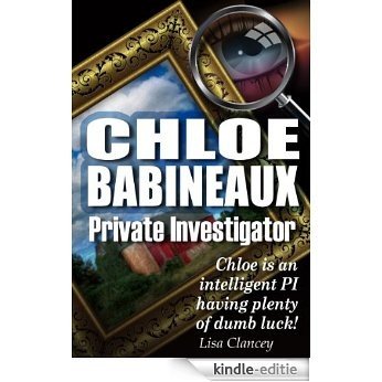 Chloe Babineaux Private Investigator (English Edition) [Kindle-editie]