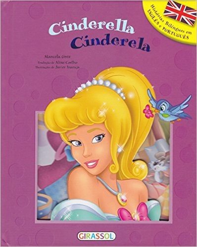 Cinderela - Volume 5. Coleção Histórias Bilíngues