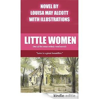 Louisa May Alcott: Little Women (Including Good Wives) (illustrated) (English Edition) [Kindle-editie]