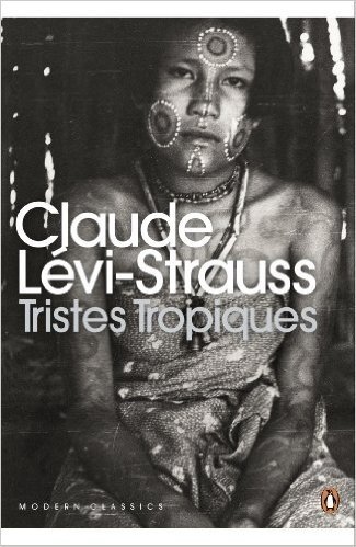 Tristes Tropiques (Penguin Modern Classics)