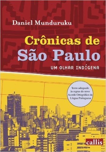 Crônicas de São Paulo: Um olhar indígena