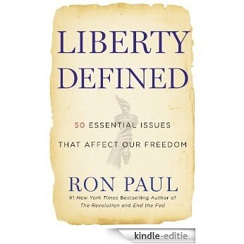 Liberty Defined: 50 Essential Issues That Affect Our Freedom (English Edition) [Kindle-editie]