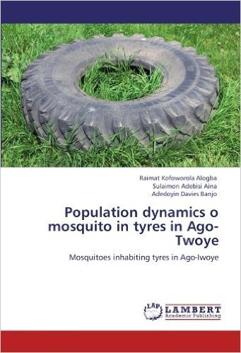 Population Dynamics O Mosquito in Tyres in Ago-Twoye