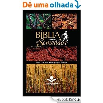 Bíblia do Semeador: Nova Tradução na Linguagem de Hoje [eBook Kindle]