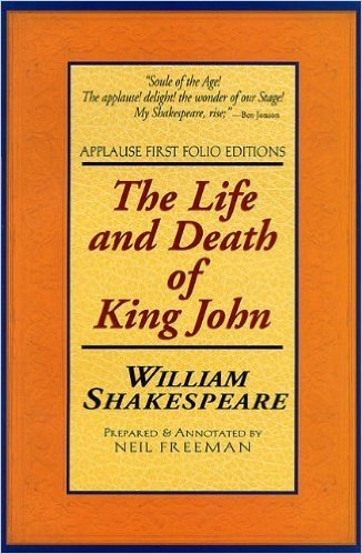 The Life and Death of King John: Applause First Folio Editions baixar