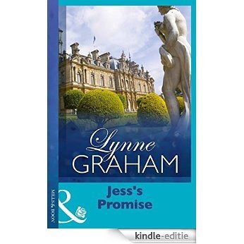 Jess's Promise (Mills & Boon Modern) (Lynne Graham Collection) (Secretly Pregnant... Conveniently Wed) [Kindle-editie]