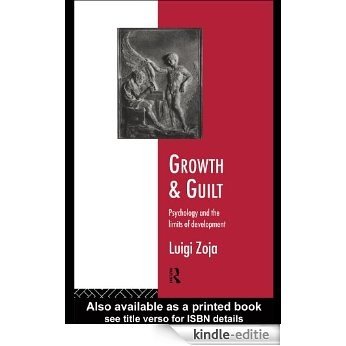 Growth and Guilt: Psychology and the Limits of Development [Kindle-editie]