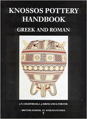 Knossos Pottery Handbook: Greek and Roman (BSA Studies)