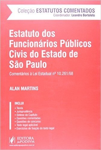 Estatuto dos Funcionários Públicos Civis do Estado de São Paulo - Coleção Estatutos Comentados