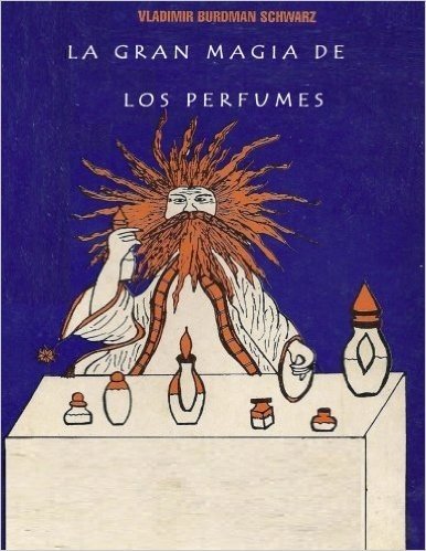 La Gran Magia de Los Perfumes