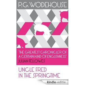 Uncle Fred in the Springtime: (Blandings Castle) [Kindle-editie] beoordelingen