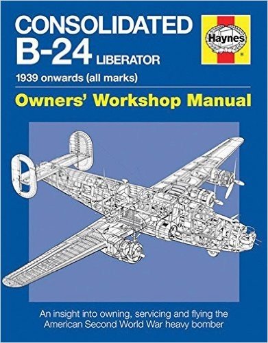 Consolidated B-24 Liberator: 1939 Onwards (All Marks)