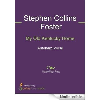 My Old Kentucky Home [Kindle-editie]