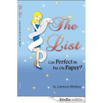 The List: Can Perfect Be Put On Paper? (English Edition) [Kindle-editie]