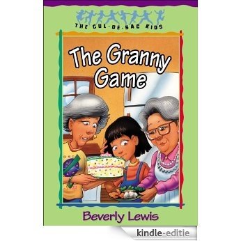 The Granny Game (Cul-de-sac Kids Book #20): Book 20 [Kindle-editie]