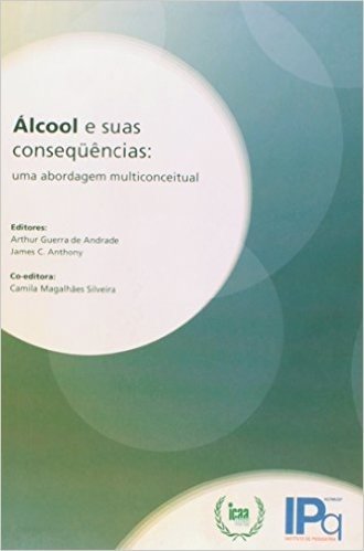Álcool e Suas Consequências. Uma Abordagem Multiconceitual