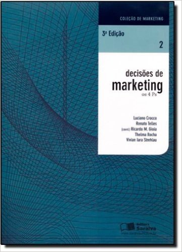 Decisões de Marketing. Os 4 Ps - Volume 2. Coleção De Marketing