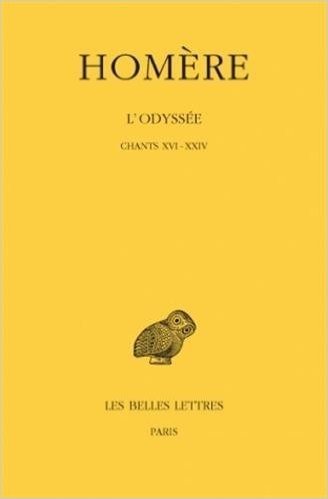 Homere, L'Odyssee: Tome III: Chants XVI-XXIV.