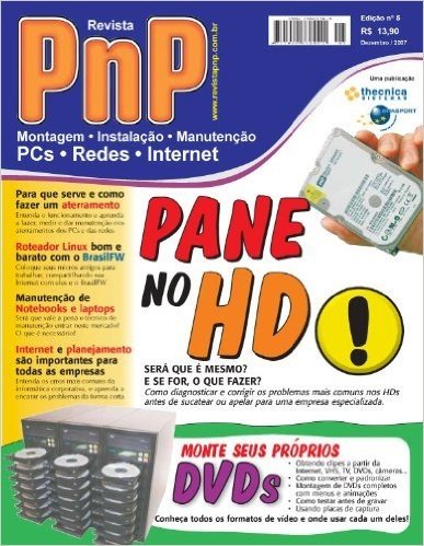 PnP Digital nº 5 -  Pane no HD, DVDs personalizados, aterramento, roteador Linux BrazilFW, Manutenção de Notebooks, Informatização de empresas