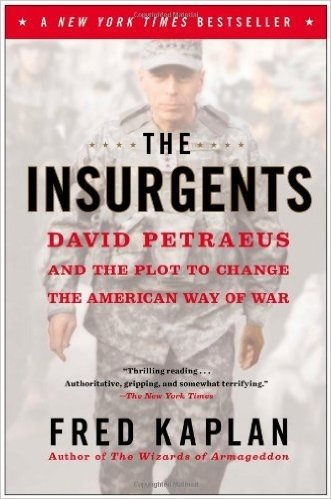 The Insurgents: David Petraeus and the Plot to Change the American Way of War baixar