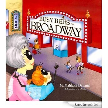 Busy Bees on Broadway (English Edition) [Kindle-editie]