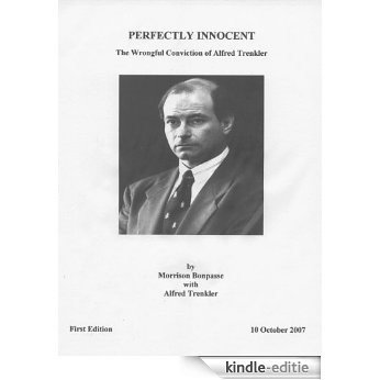 PERFECTLY INNOCENT - The Wrongful Conviction of Alfred Trenkler (English Edition) [Kindle-editie]