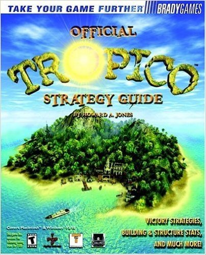 Official Tropico Strategy Guide