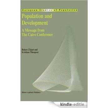 Population and Development: A Message from The Cairo Conference (European Studies of Population) [Kindle-editie]