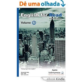 English for Read - Volume 2: Uma maneira fácil de aprender Inglês pra quem não tem tempo (English Edition) [eBook Kindle]
