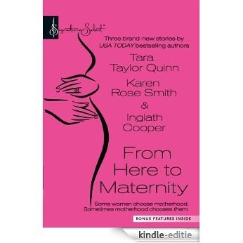 From Here To Maternity: A Second Chance\Promoted to Mom\On Angel's Wings (Signature Select) [Kindle-editie]