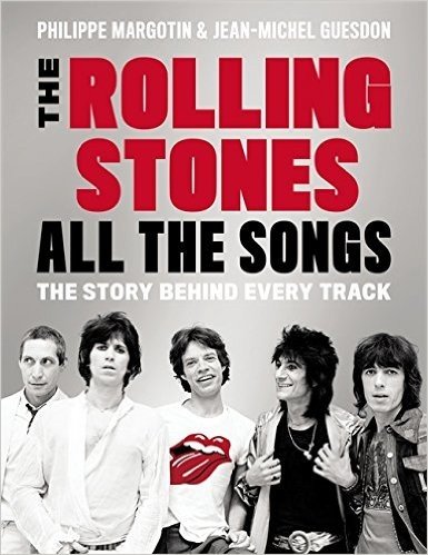 The Rolling Stones All the Songs: The Story Behind Every Track baixar