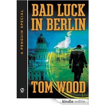 Bad Luck In Berlin: A Penguin Special from Signet (Victor the Assassin) [Kindle-editie]