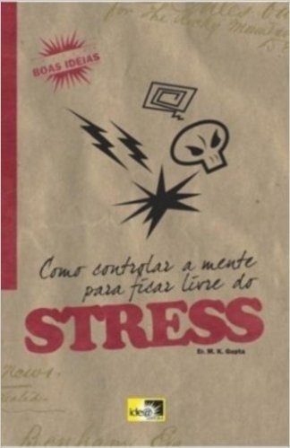 Como Controlar A Mente Para Ficar Livre Do Stress