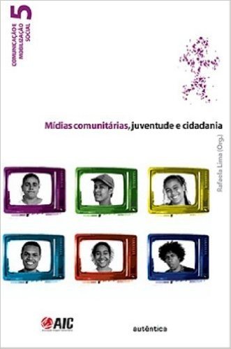 Mídias Comunitárias, Juventude e Cidadania - Volume 5